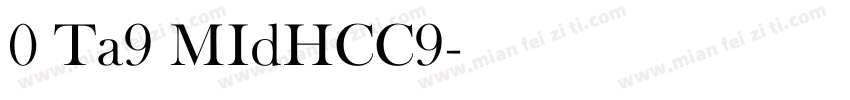 0 Ta9 MIdHCC9字体转换